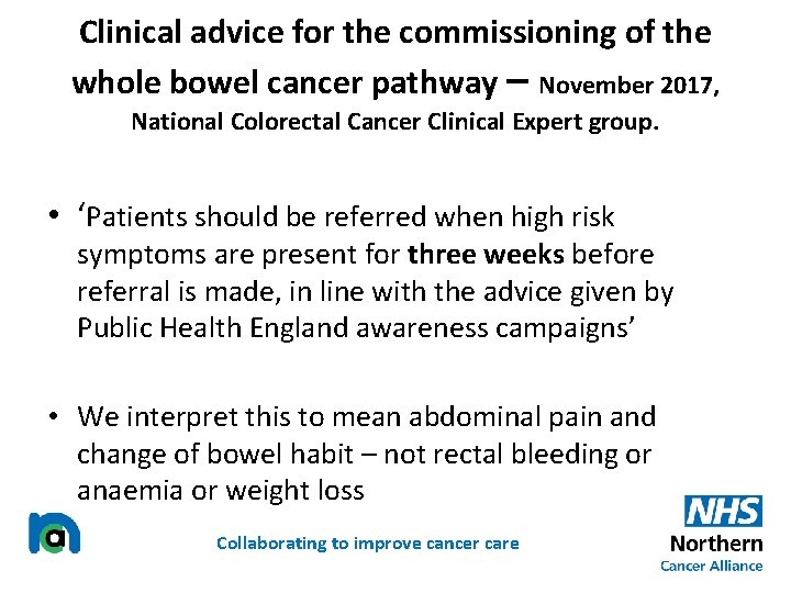 Clinical advice for the commissioning of the whole bowel cancer pathway – November 2017,