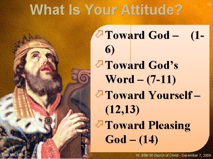 What Is Your Attitude? 15 Toward God – (16) Toward God’s Word – (7