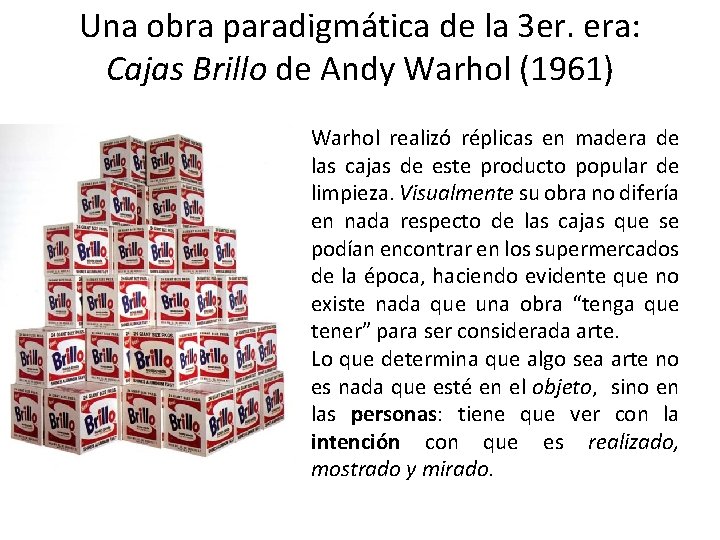 Una obra paradigmática de la 3 er. era: Cajas Brillo de Andy Warhol (1961)