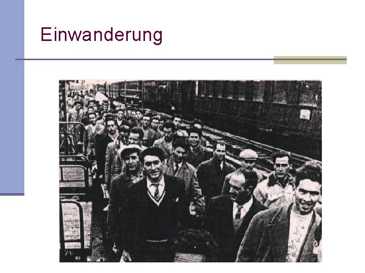 Einwanderung Einwanderung