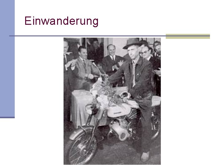 Einwanderung Einwanderung