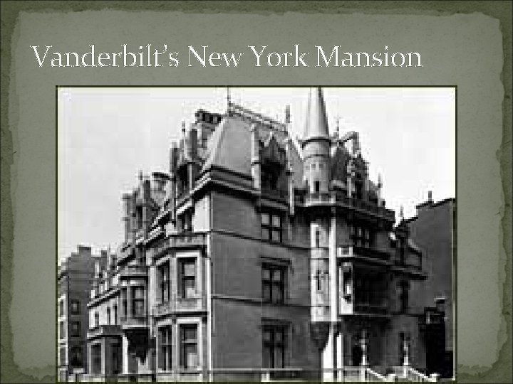 Vanderbilt’s New York Mansion 