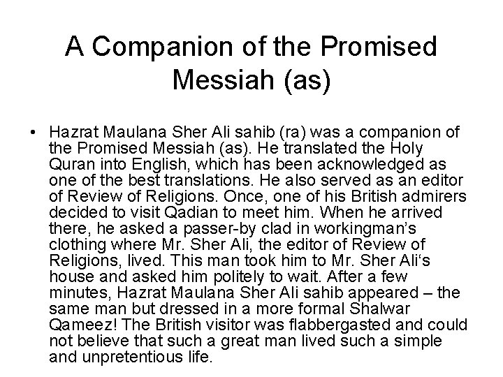 A Companion of the Promised Messiah (as) • Hazrat Maulana Sher Ali sahib (ra)