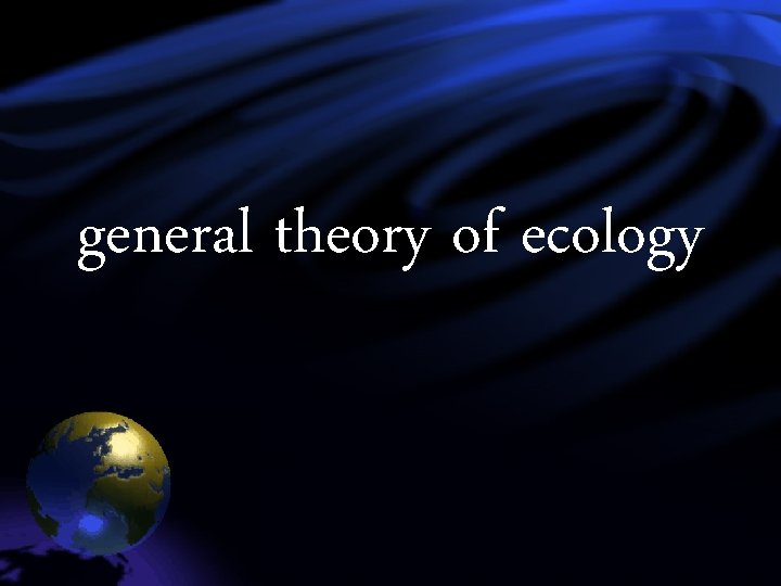 general theory of ecology general theory of ecology