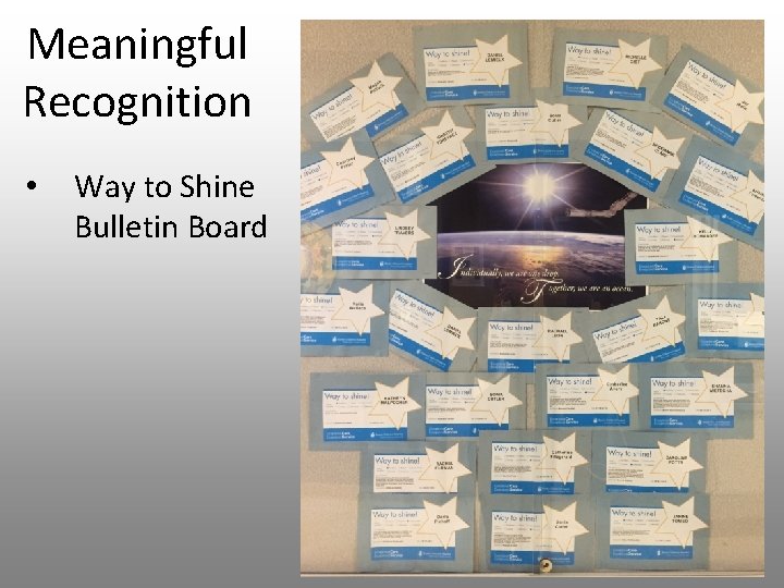 Meaningful Recognition • Way to Shine Bulletin Board 