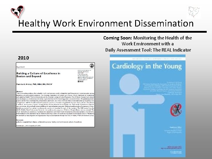Healthy Work Environment Dissemination Coming Soon: Monitoring the Health of the Work Environment with