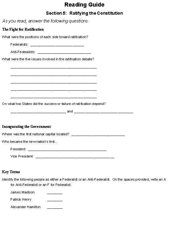 Reading Guide Section 5: Ratifying the Constitution As you read, answer the following questions.