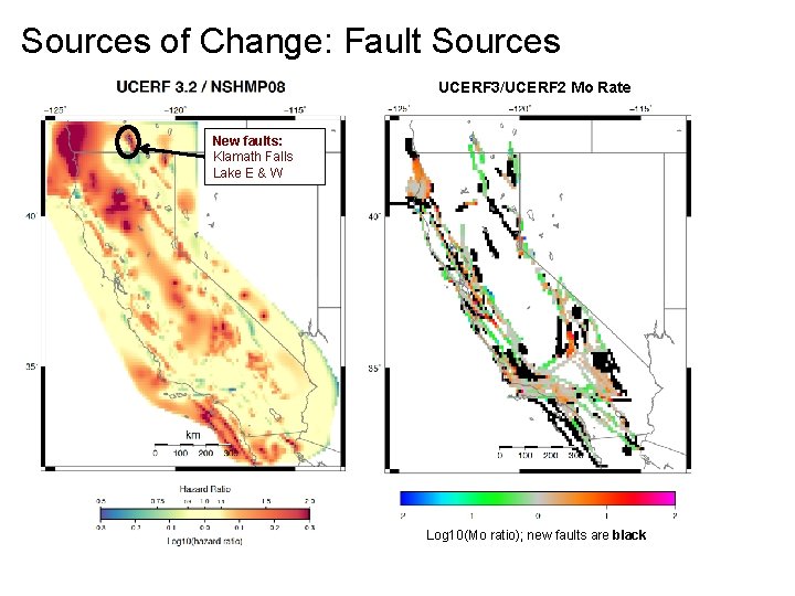 Sources of Change: Fault Sources UCERF 3/UCERF 2 Mo Rate New faults: Klamath Falls