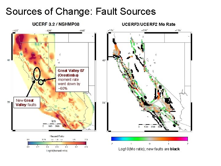 Sources of Change: Fault Sources UCERF 3/UCERF 2 Mo Rate Great Valley 07 (Orestimba)