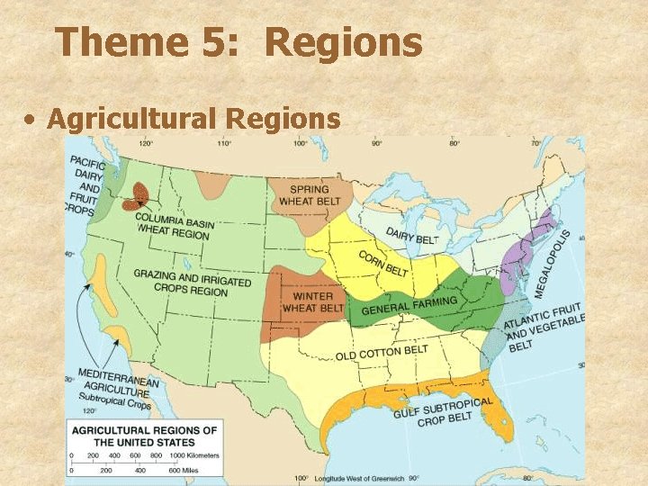 Theme 5: Regions • Agricultural Regions 