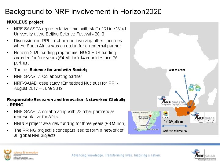 Background to NRF involvement in Horizon 2020 NUCLEUS project • NRF-SAASTA representatives met with