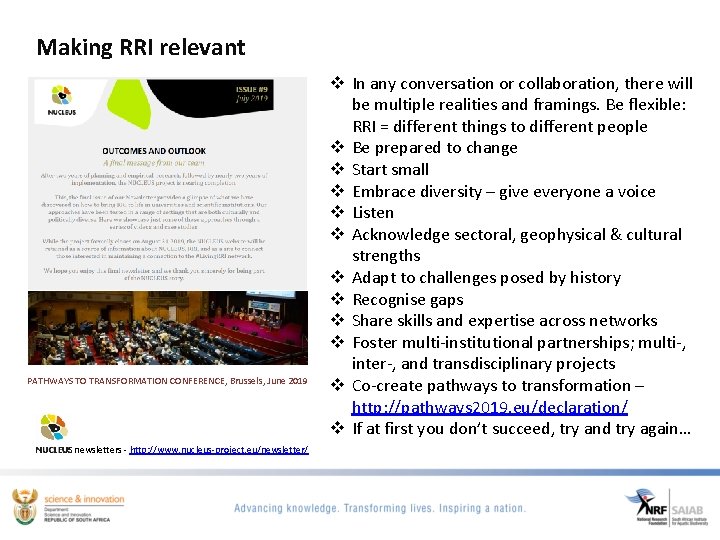 Making RRI relevant PATHWAYS TO TRANSFORMATION CONFERENCE, Brussels, June 2019 newsletters - http: //www.