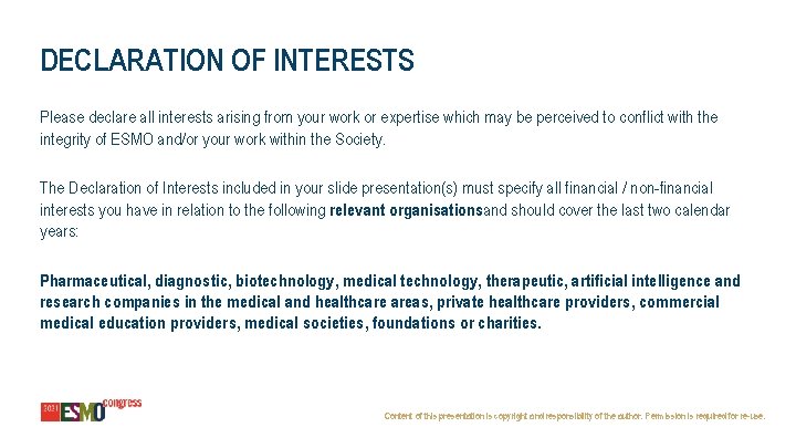 DECLARATION OF INTERESTS Please declare all interests arising from your work or expertise which