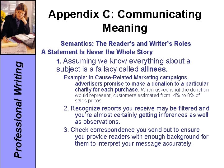 Appendix C: Communicating Meaning Professional Writing Semantics: The Reader’s and Writer’s Roles A Statement
