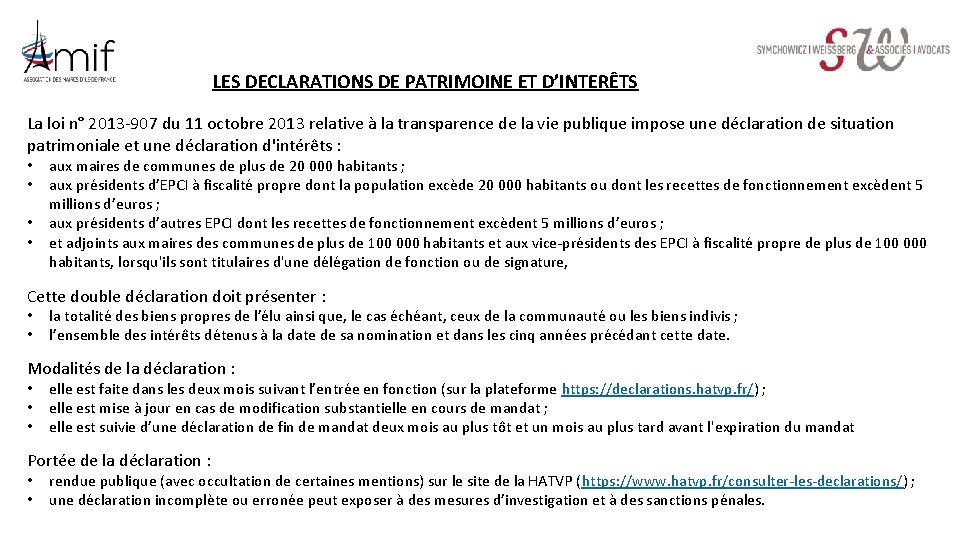LES DECLARATIONS DE PATRIMOINE ET D’INTERÊTS La loi n° 2013 -907 du 11 octobre