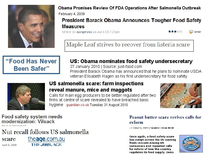 “Food Has Never Been Safer” US: Obama nominates food safety undersecretary 27 January 2010