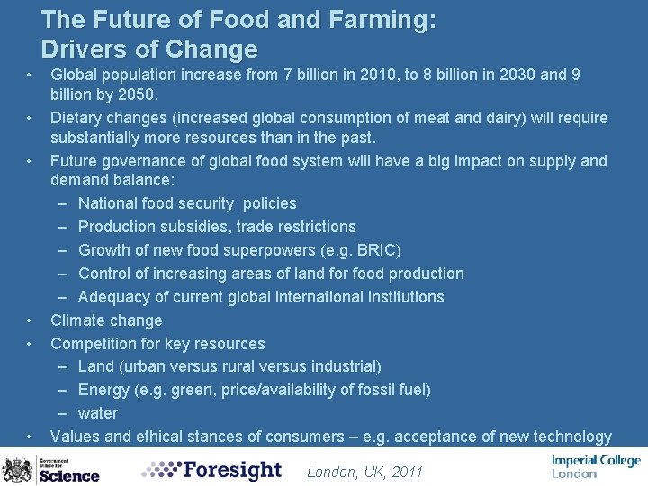 The Future of Food and Farming: Drivers of Change • • • Global population