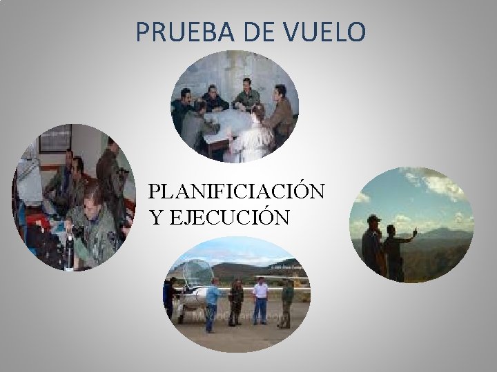 PRUEBA DE VUELO PLANIFICIACIÓN Y EJECUCIÓN 