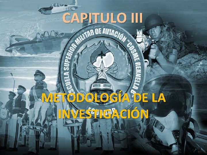 CAPITULO III METODOLOGÍA DE LA INVESTIGACIÓN 