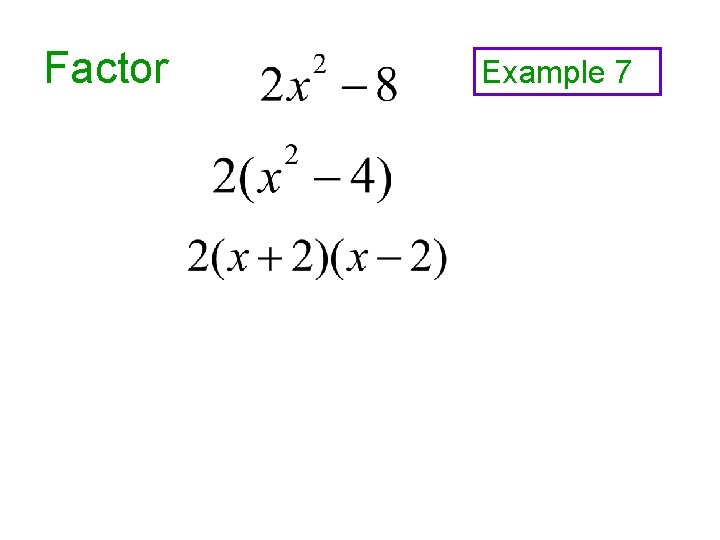 Factor Example 7 