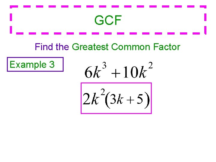 GCF Find the Greatest Common Factor Example 3 