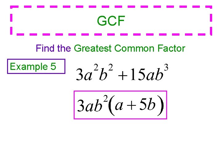 GCF Find the Greatest Common Factor Example 5 