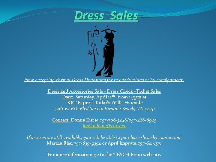 Dress Sales Now accepting Formal Dress Donations for tax deductions or by consignment. Dress