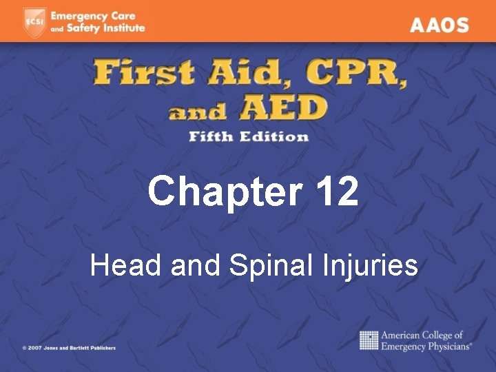 Chapter 12 Head and Spinal Injuries 