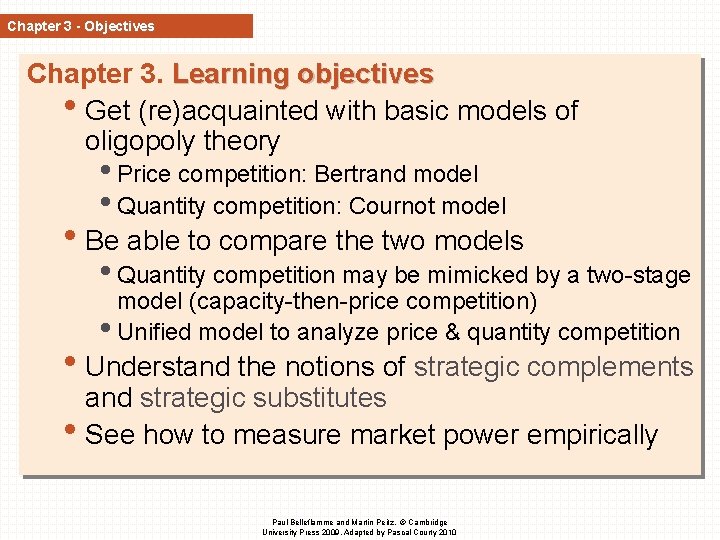 Chapter 3 - Objectives Chapter 3. Learning objectives • Get (re)acquainted with basic models