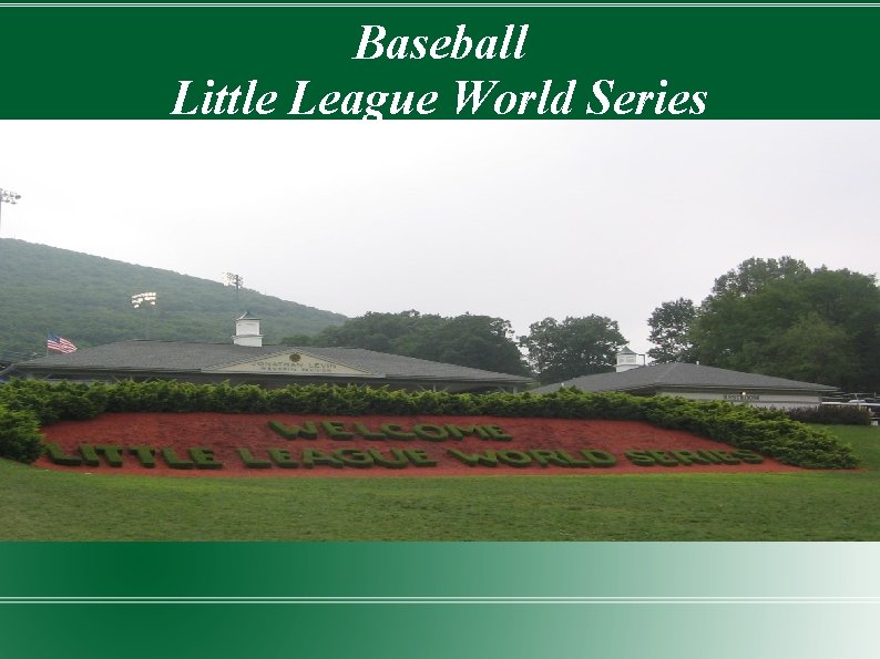 Baseball Little League World Series Age 10 -12 