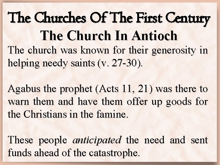The Churches Of The First Century The Church In Antioch The church was known