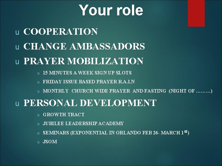 Your role u COOPERATION u CHANGE AMBASSADORS u PRAYER MOBILIZATION u u 15 MINUTES