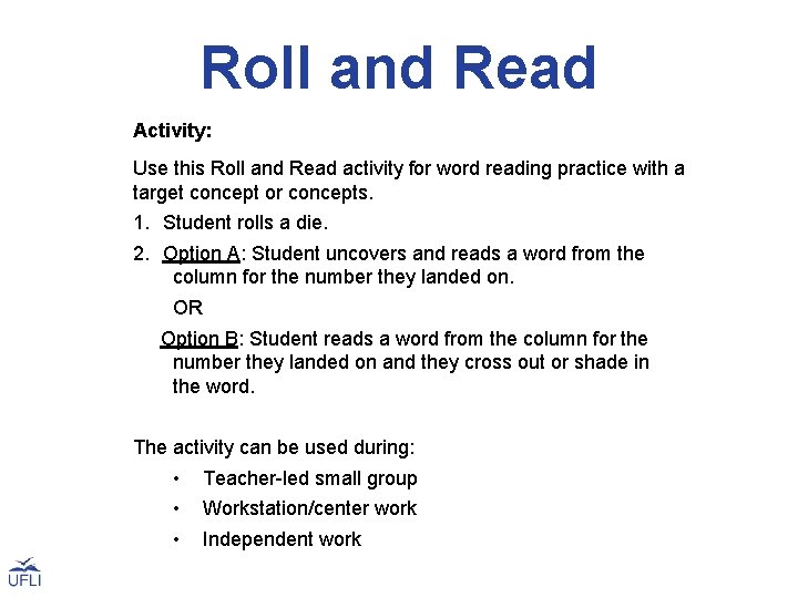 Roll and Read Activity: Use this Roll and Read activity for word reading practice