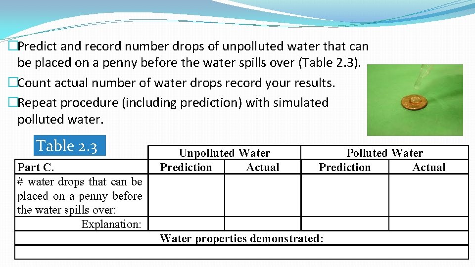 �Predict and record number drops of unpolluted water that can be placed on a �Predict and record number drops of unpolluted water that can be placed on a