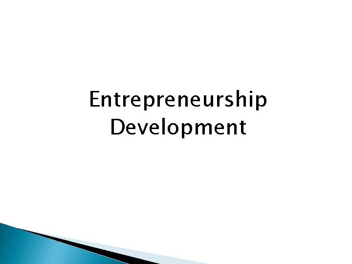 Entrepreneurship Development 