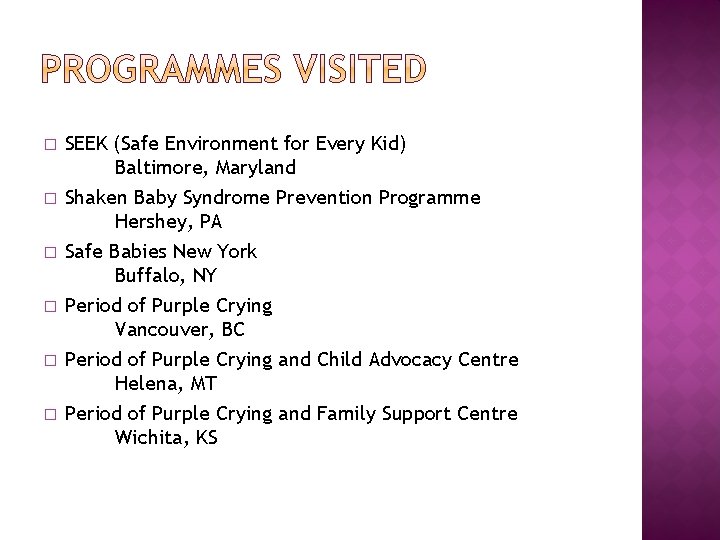 � � � SEEK (Safe Environment for Every Kid) Baltimore, Maryland Shaken Baby Syndrome