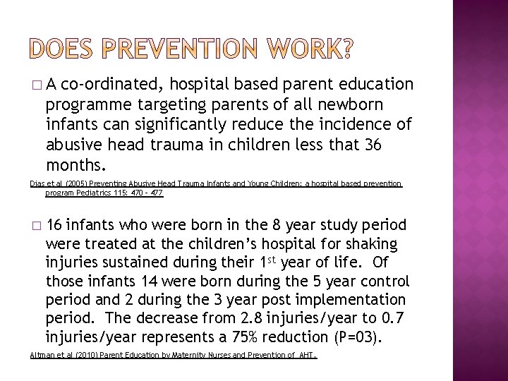 �A co-ordinated, hospital based parent education programme targeting parents of all newborn infants can