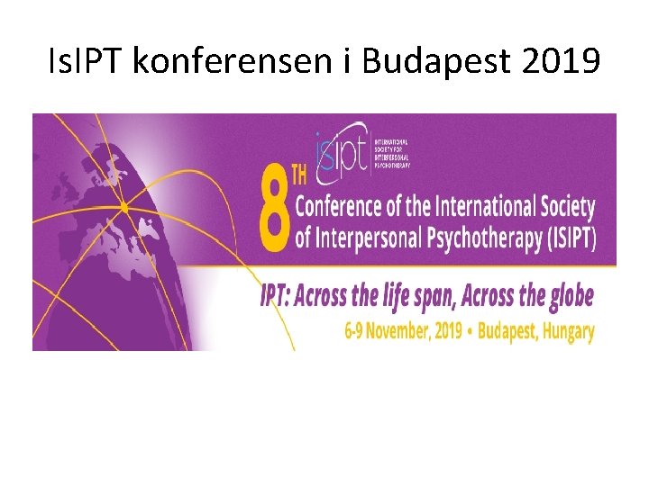 Is. IPT konferensen i Budapest 2019 Is. IPT konferensen i Budapest 2019