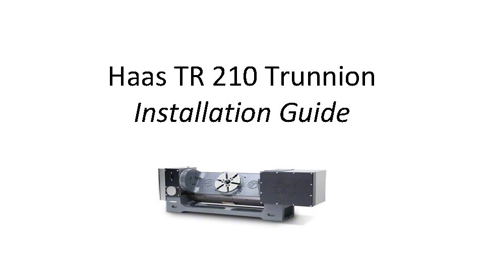Haas TR 210 Trunnion Installation Guide Machine Tool