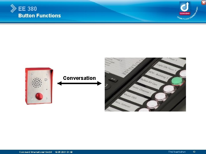 EE 380 Button Functions Call request Conversation Commend International Gmb. H 19. 05. 2021