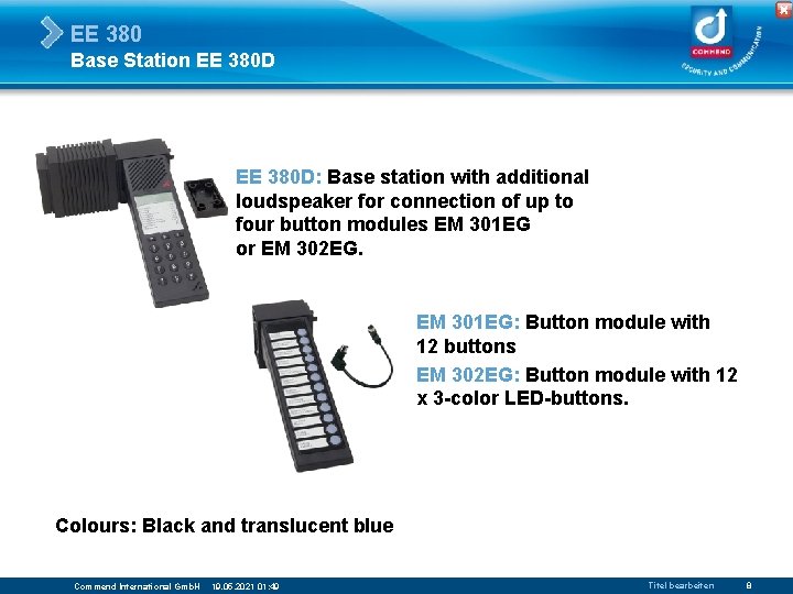 EE 380 Base Station EE 380 D: Base station with additional loudspeaker for connection