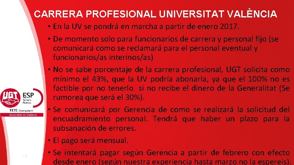 CARRERA PROFESIONAL UNIVERSITAT VALÈNCIA • En la UV se pondrá en marcha a partir