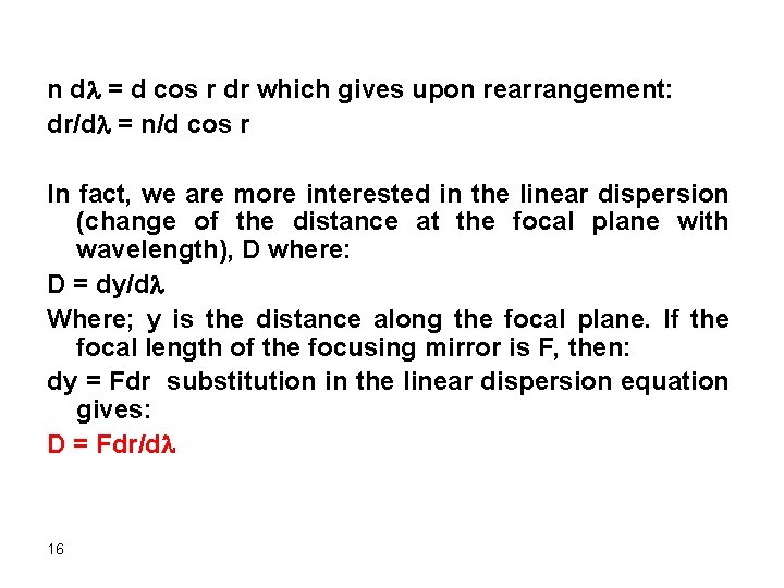 n dl = d cos r dr which gives upon rearrangement: dr/dl = n/d