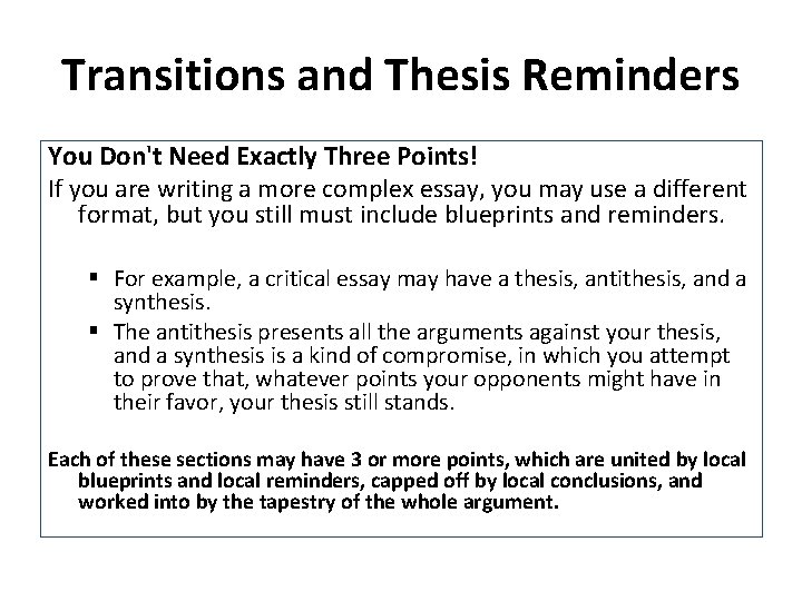 Transitions and Thesis Reminders You Don't Need Exactly Three Points! If you are writing