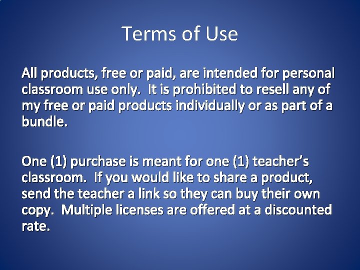 Terms of Use All products, free or paid, are intended for personal classroom use