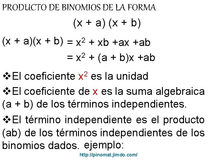 PRODUCTO DE BINOMIOS DE LA FORMA (x + a) (x + b) (x +