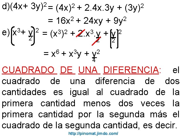 d)(4 x+ 3 y)2 = (4 x)2 + 2. 4 x. 3 y +