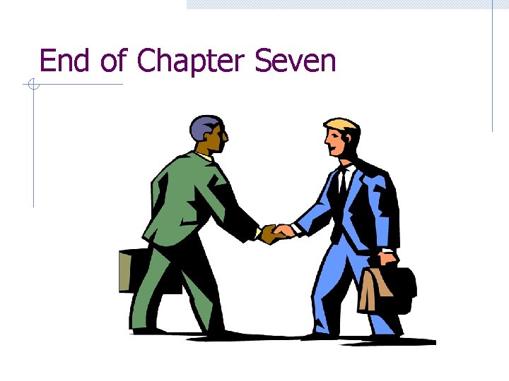 End of Chapter Seven 