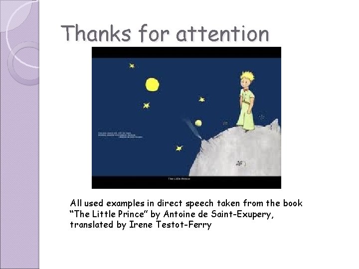 Thanks for attention All used examples in direct speech taken from the book “The