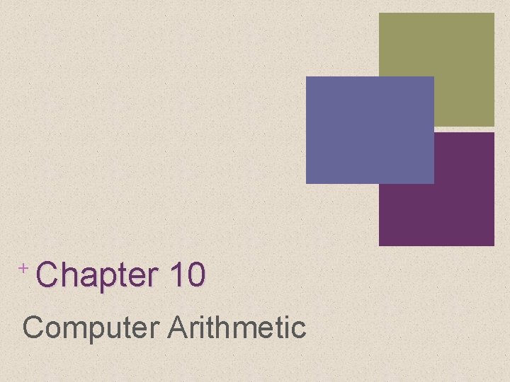 + Chapter 10 Computer Arithmetic 